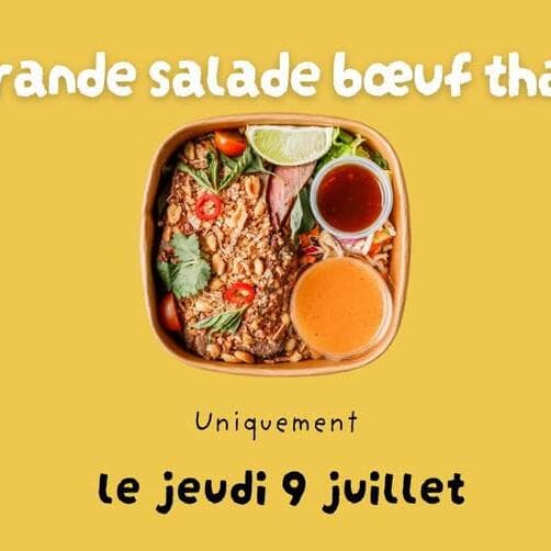 La grande salade bœuf thaï de retour le jeudi 9 juillet