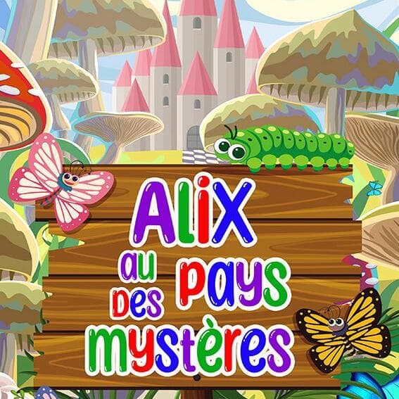 Alix au pays des mystères