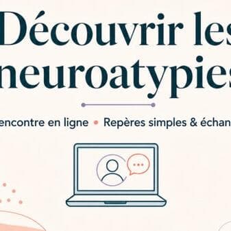 Découvrir les neuroatypies
